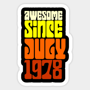 Awesome Since July 1978 Sticker